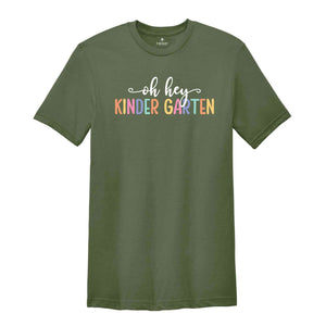 Oh Hey KG Shirt, Teacher Shirt, School Shirt, Teacher Team Shirt, First Day Of School Shirt, Back to School Shirt, Teacher Gift