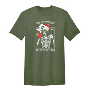 When You're Dead Inside But It's The Holiday Season Shirt, Dancing Skeleton T-Shirt, Christmas Party Shirt, Holiday Clothes