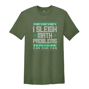 Sleigh Math Problems Christmas T-Shirt, Funny Maths Christmas Shirt, Math Teacher Christmas Gift, Christmas Teacher Tee