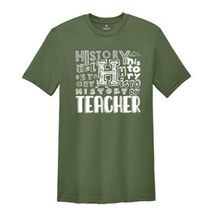 History Teacher Shirt, History Teacher Gift Tee, History Teacher Tee, History Lover Gift Shirt, History Teacher Typography Shirt,