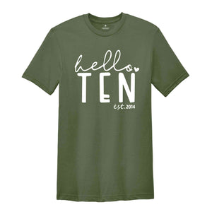 Hello Ten Shirt, 10th Birthday Shirt, Birthday Girl Shirt, 10th Birthday, Est 2014 Shirt, Tenth Birthday Shirt