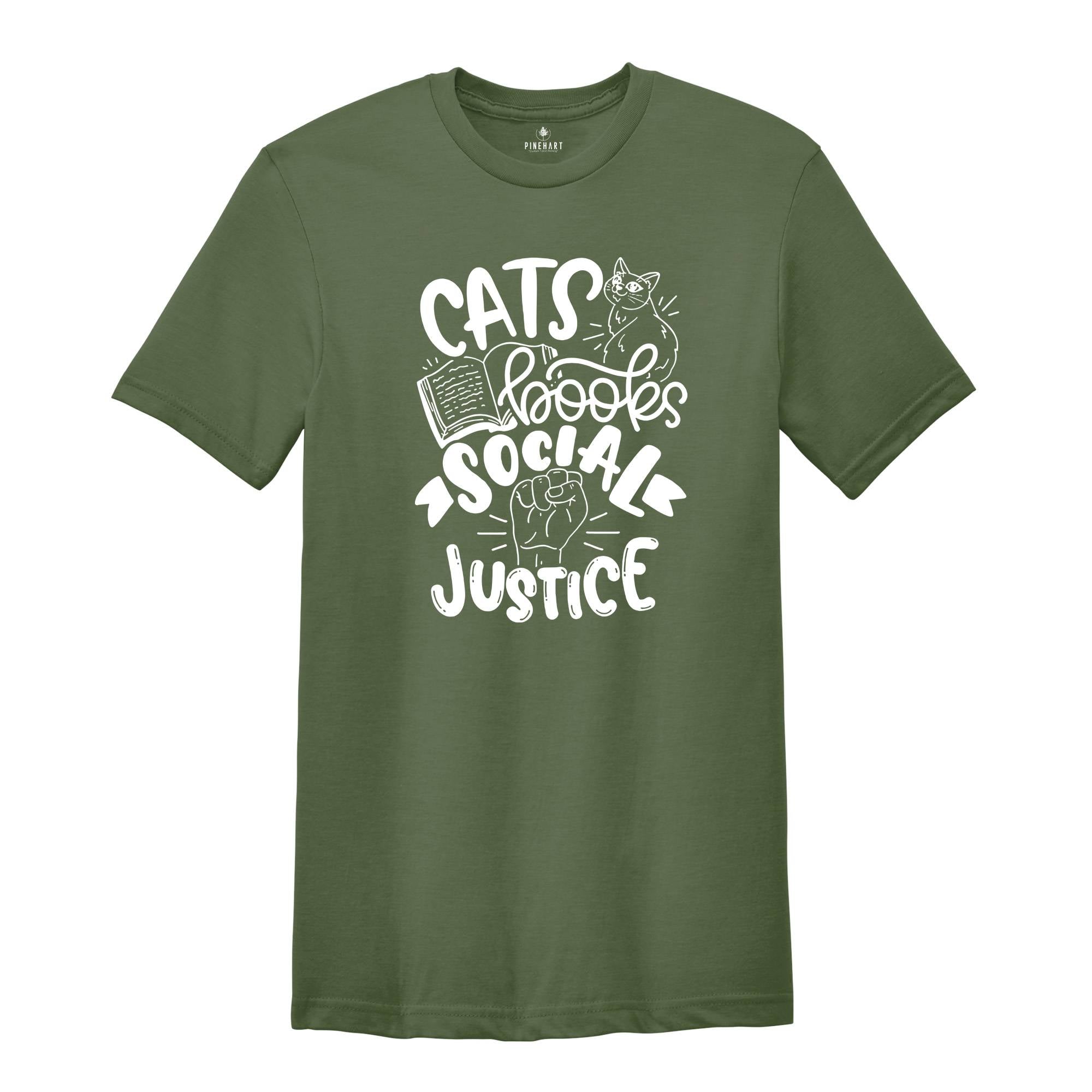 Cats Books Social Justice Shirt, Book Lover Shirt, Gift for Librarian, Cat Lover Shirt, Book Nerd Shirt, Social Justice Shirt