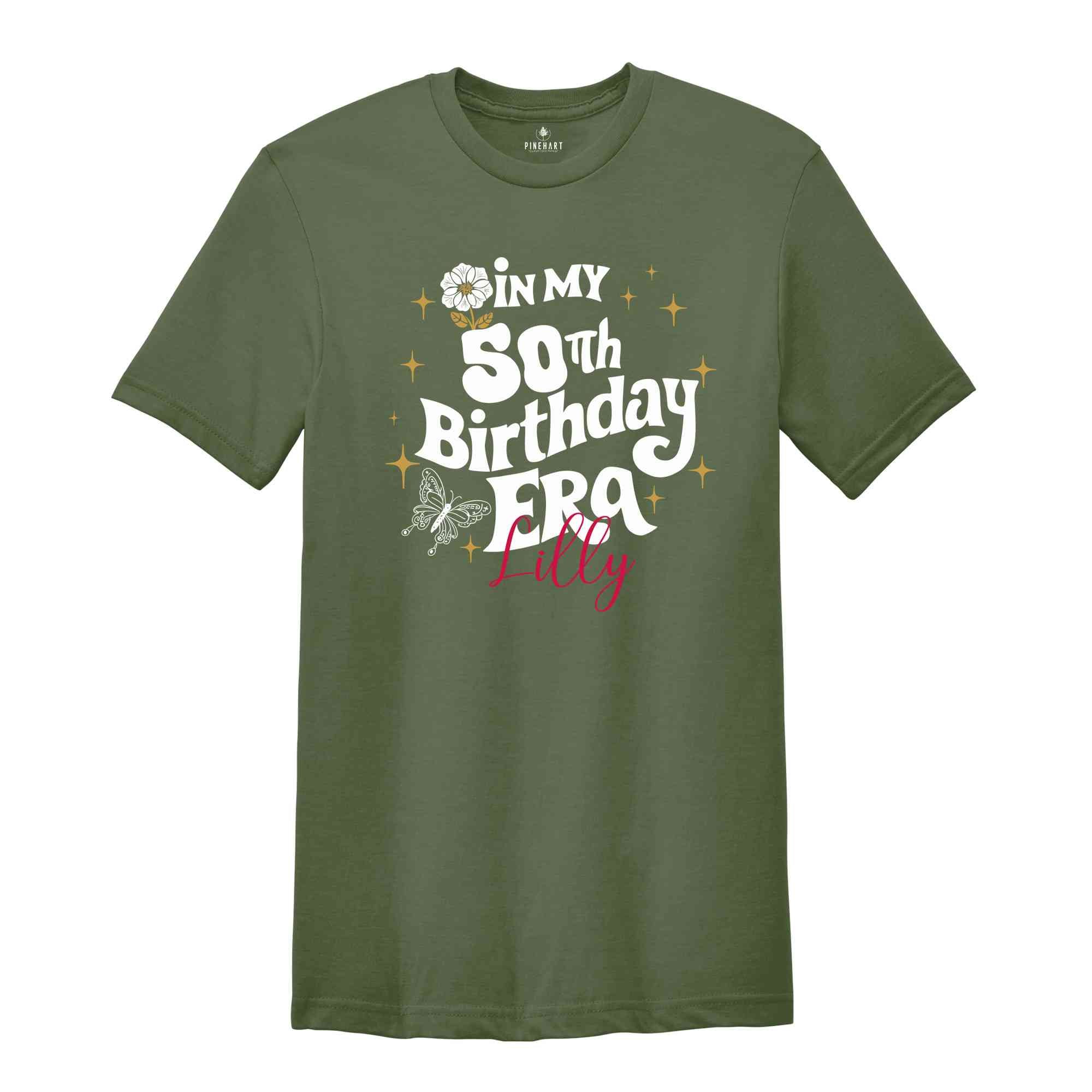 In My Birthday Era Shirt, 50th Birthday Shirt, Custom Name 50th Birthday Party shirt, Trendy Birthday Girl, Personalized Birthday Shirt