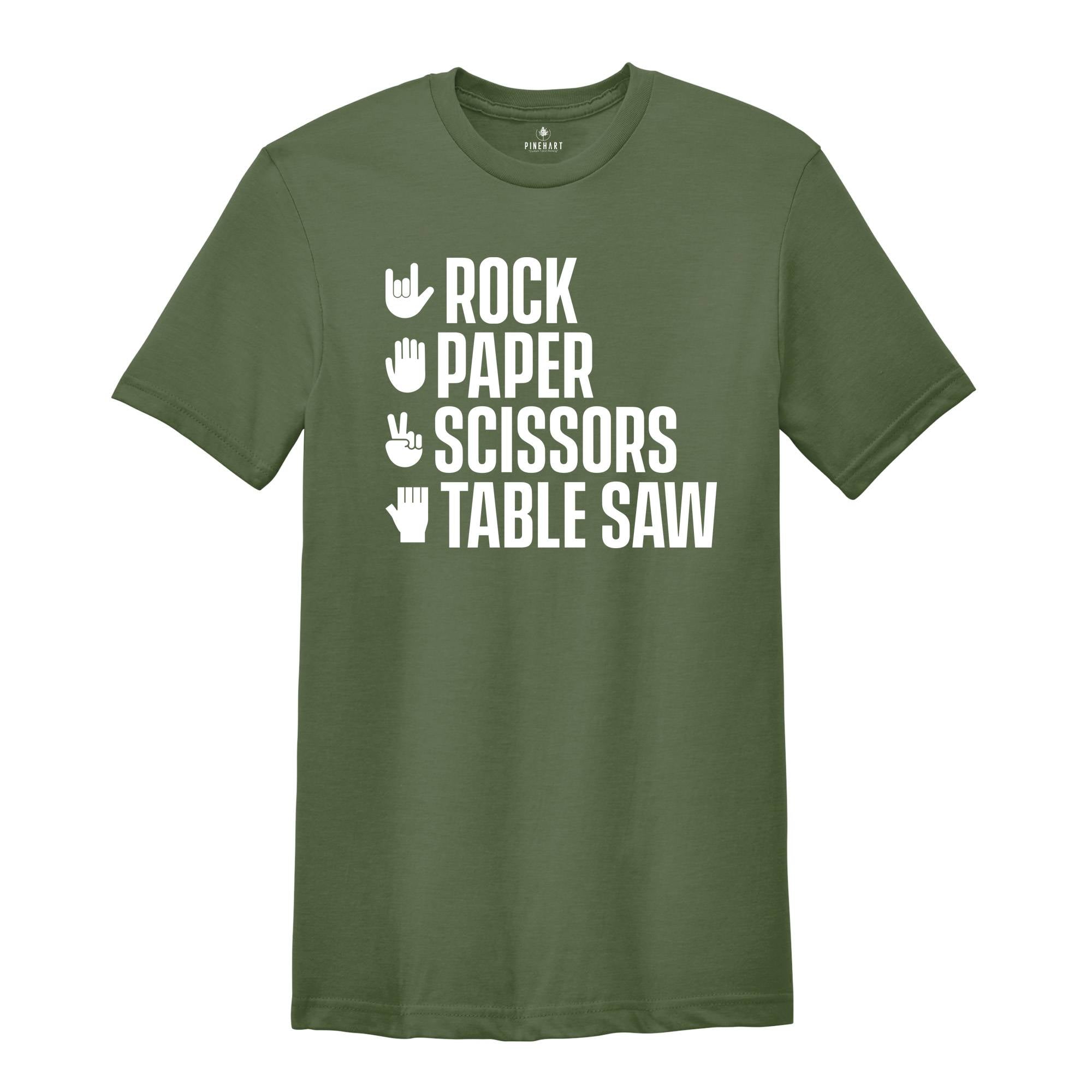 Rock Paper Scissors Table Saw Shirt, Carpenter Shirt, Funny Woodworker Shirt, Tradesmen Gift, DIY Woodworking Shirt, Saw Lover Shirt