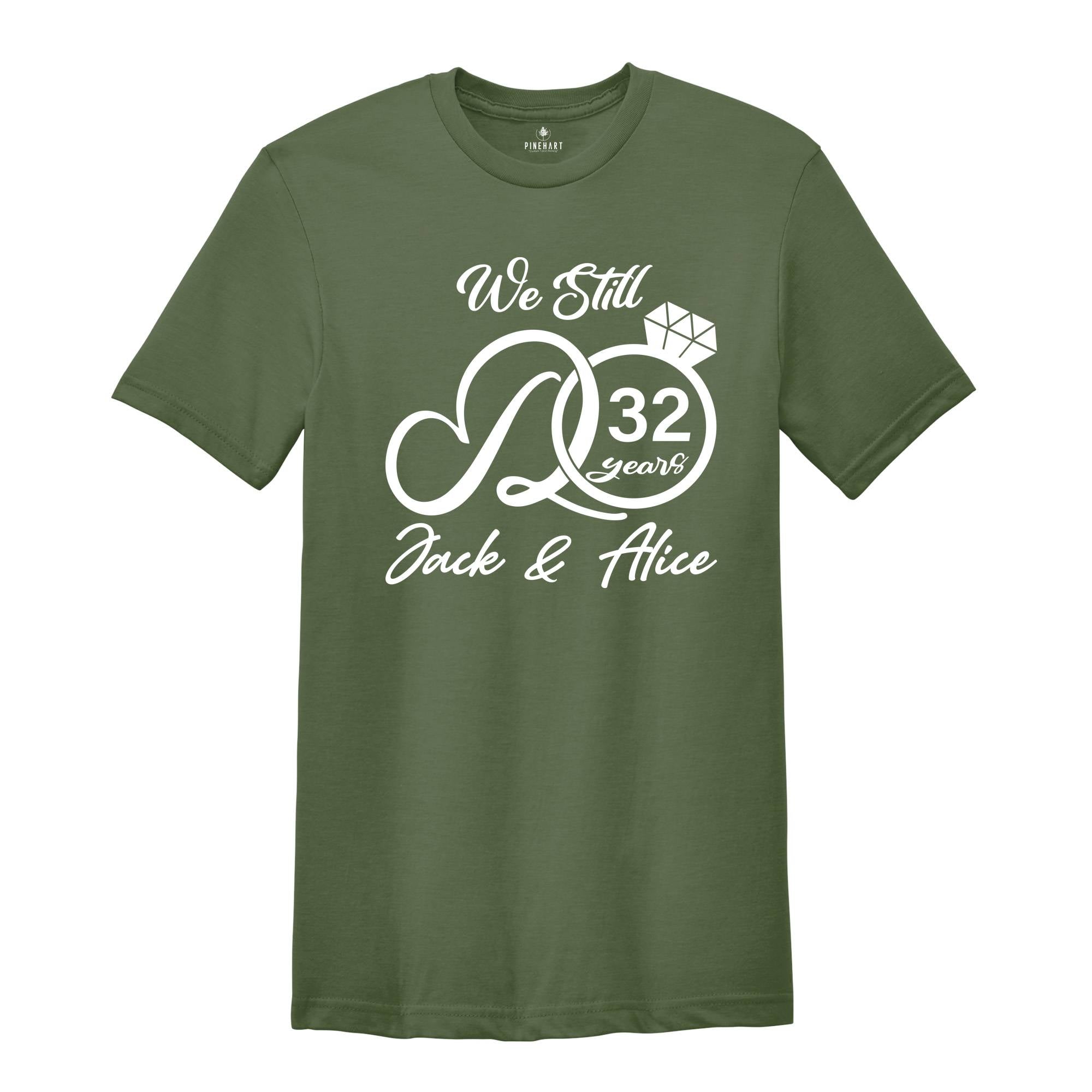 We Still Do Custom Shirt, Wedding Anniversary Shirt, Wife And Husband Shirt, Custom Year And Custom Name Shirt, Couples Shirt, Matching Tee