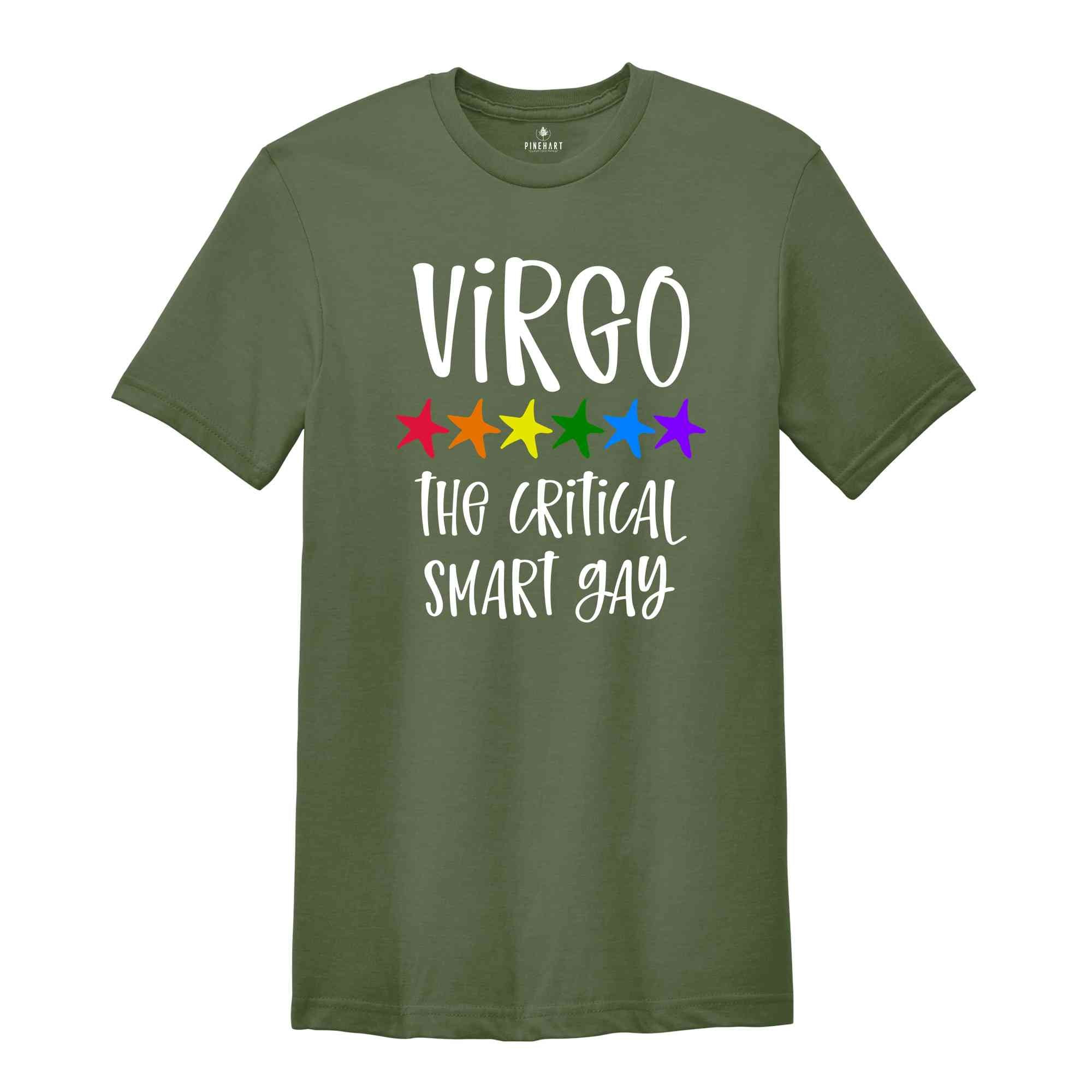 Virgo The Critical Smart Gay Zodiac Shirt, LGBT Pride Shirt, Virgo Shirt, Gift For Gay Shirt, Gay Pride Shirt, Gay Zodiac Shirt