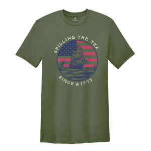 Spilling The Tea Since 1773 Shirt, 4th Of July Shirt, Patriotic Shirt, USA Shirt, Fourth Of July Shirt, American Shirt, July 4th Shirt