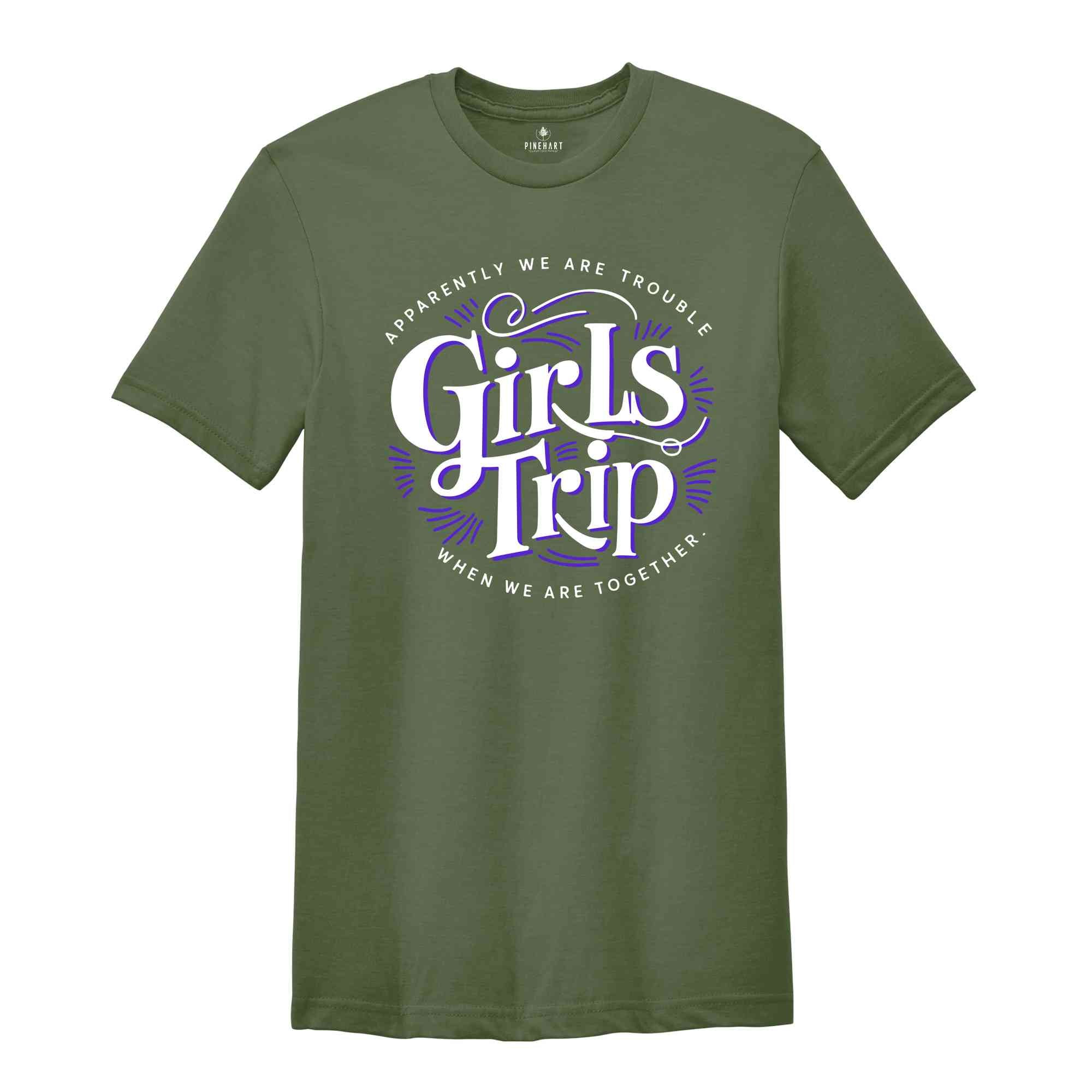 Girls Trip Shirt, Girls Vacation Shirt, Girls Travel Shirt, Road Trip, Best Friends Gift, Travel Lover Gift, Besties Shirt