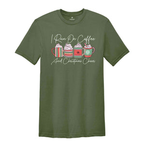 I Run on Coffee and Christmas Cheer Shirt, Coffee Lover Christmas, Christmas Gift Tee, Funny Christmas Shirt, Christmas Costume