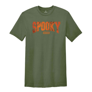 Spooky Mama Shirt, Spooky Vibes Shirt, Gift For Mama, Mama Shirt, Halloween Shirt, Halloween Gift For Mother, Stay Season Shirt