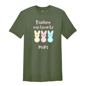 Teaching My Favorite Peeps Shirt, Teacher Shirt, Easter Teacher Shirt, Teacher Gift, Teacher Appreciation, Easter Shirt, Easter Day