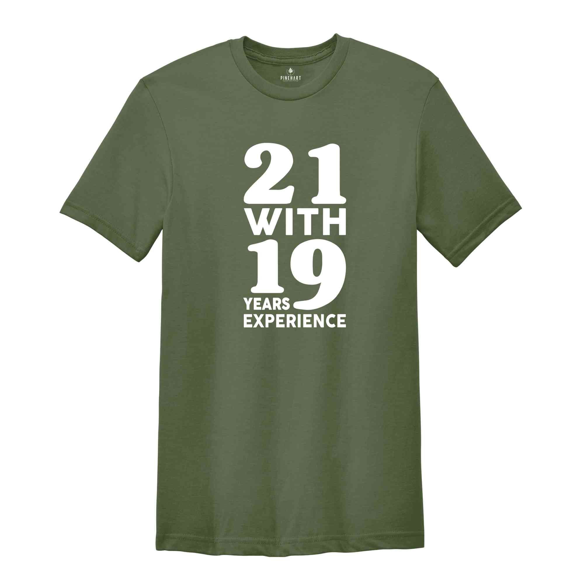 21 With 19 Years Experience Shirt, 40th Birthday Shirt, Funny Birthday Party Shirt, 40th Birthday Gifts, 1982 Birthday, Hello Forty Shirt