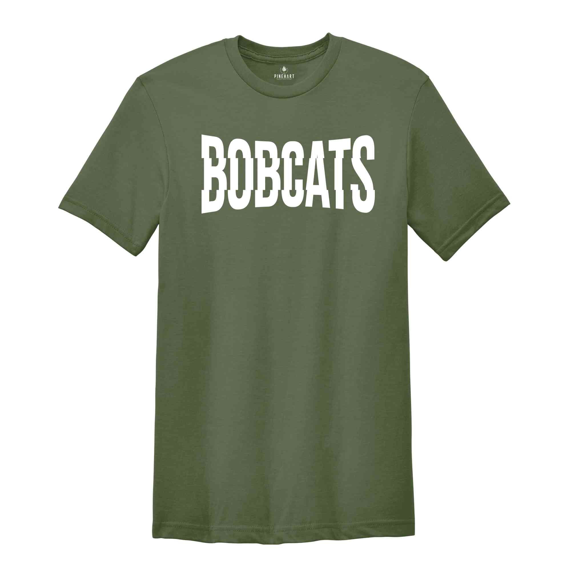 Team Mascot Shirt, Bobcats Mascot Shirt, Bobcats Team Spirit Shirt, Bobcats Fan Shirt, Bobcats School Shirt, Sarcastic Mascot Shirt