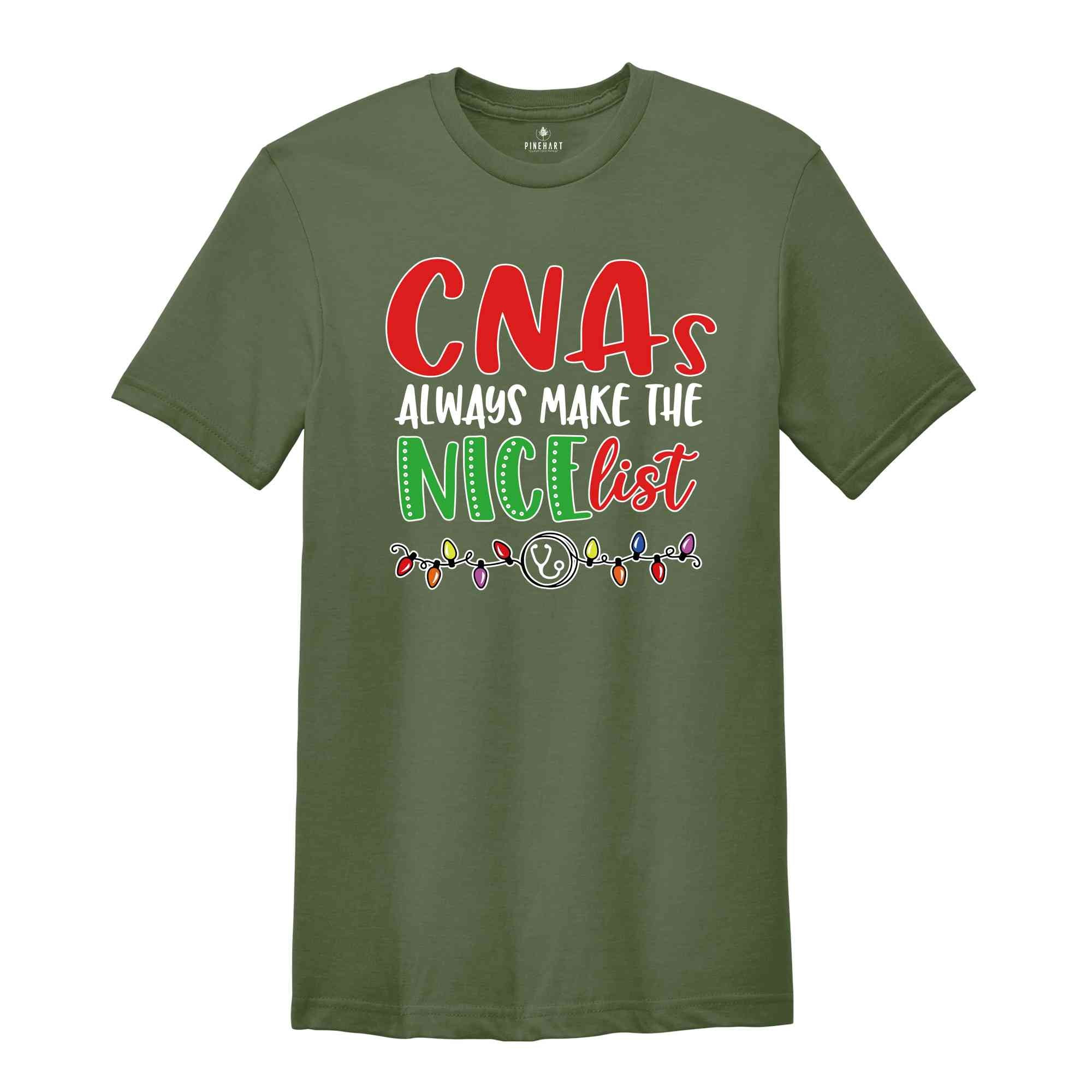 CNas Always Make The Nice List, Nurse Gift, Christmas CNA, Christmas Gift, Christmas Pajamas, Funny Xmas Shirt, Nurse Life, Nurse Apparel