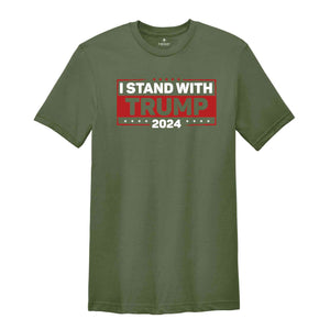 I Stand With Trump Shirt, Trump 2024 Shirt, Trump Support Shirt, Trump Bulletproof Shirt, Election 2024 Shirt, Pro Trump Shirt, Felon 2024