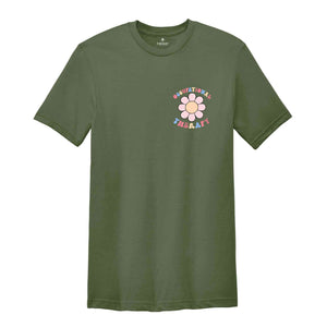 It’s A Beautiful Day For Occupational Therapy Shirt, Ot Assistant T-Shirt, Therapist Shirt, Therapy Shirt, OTA Shirt