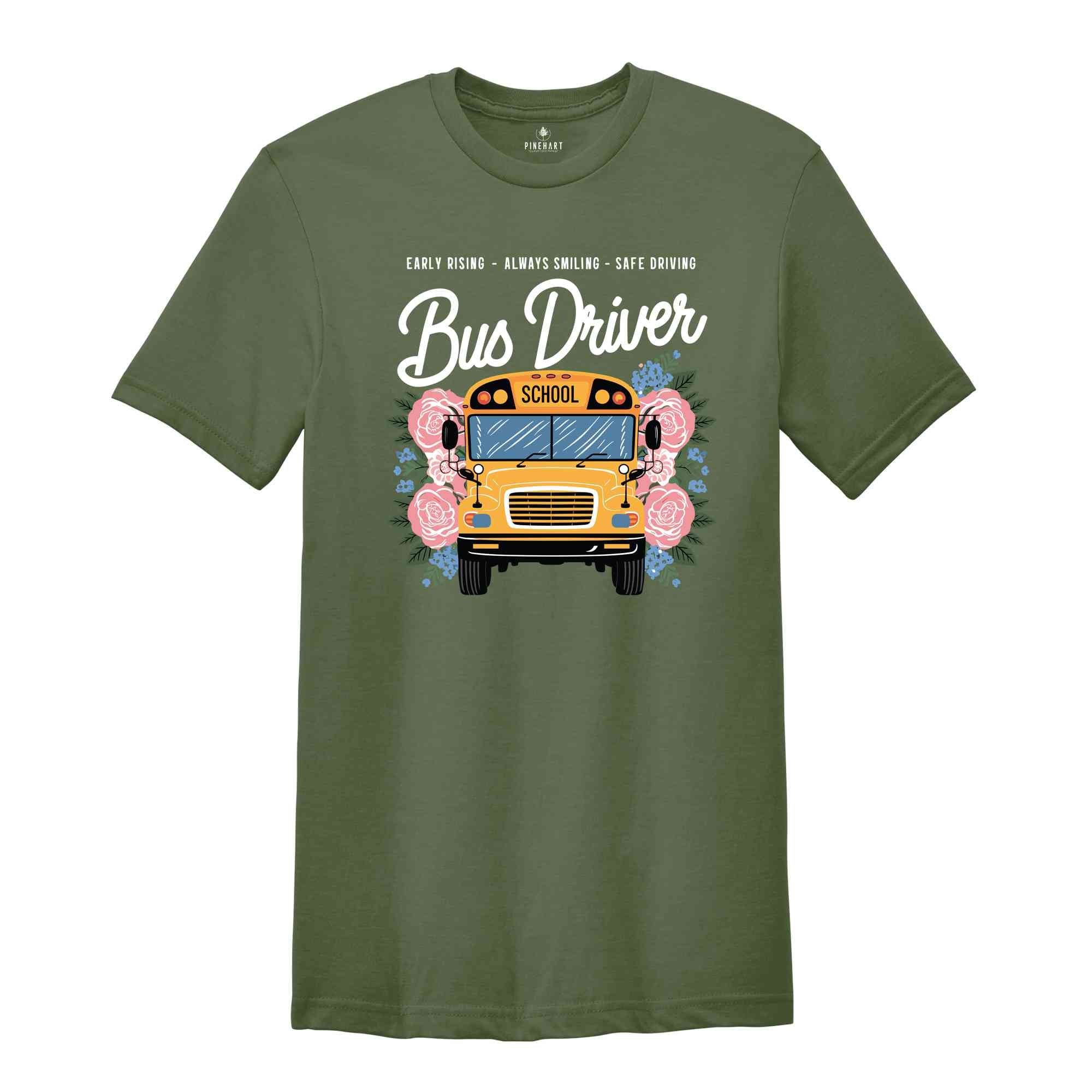 Early Rising Always Smiling Safe Driving T-Shirt, School Bus Driver Shirt, Gifts For Bus Drivers, Favorite Bus Driver Shirt