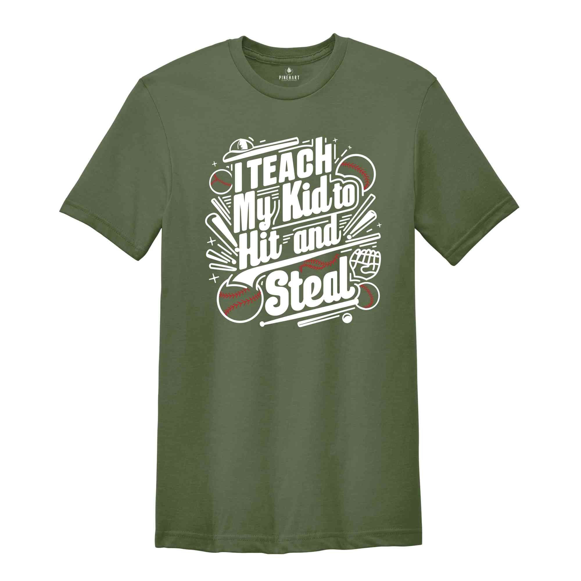 I Teach My Kid To Hit And Steal T-Shirt, Baseball Mom T-Shirt, Baseball Player Gift, Funny Baseball Mom Shirt