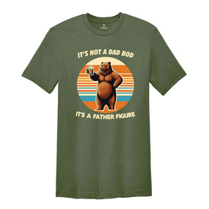 It's Not A Dad Bod It's A Father Figure Shirt, Funny Dad Shirt, Father's Day Shirt, Father's Day Gift, Funny Father's Day Shirt