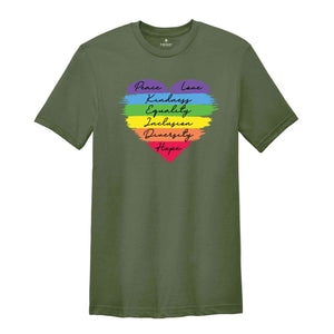 Peace Love Kindness Equality Inclusion Diversity Hope Shirt, Heart Shirt, Love Is Love Shirt, LGBT Shirt, Rainbow Shirt, Transgender Shirt