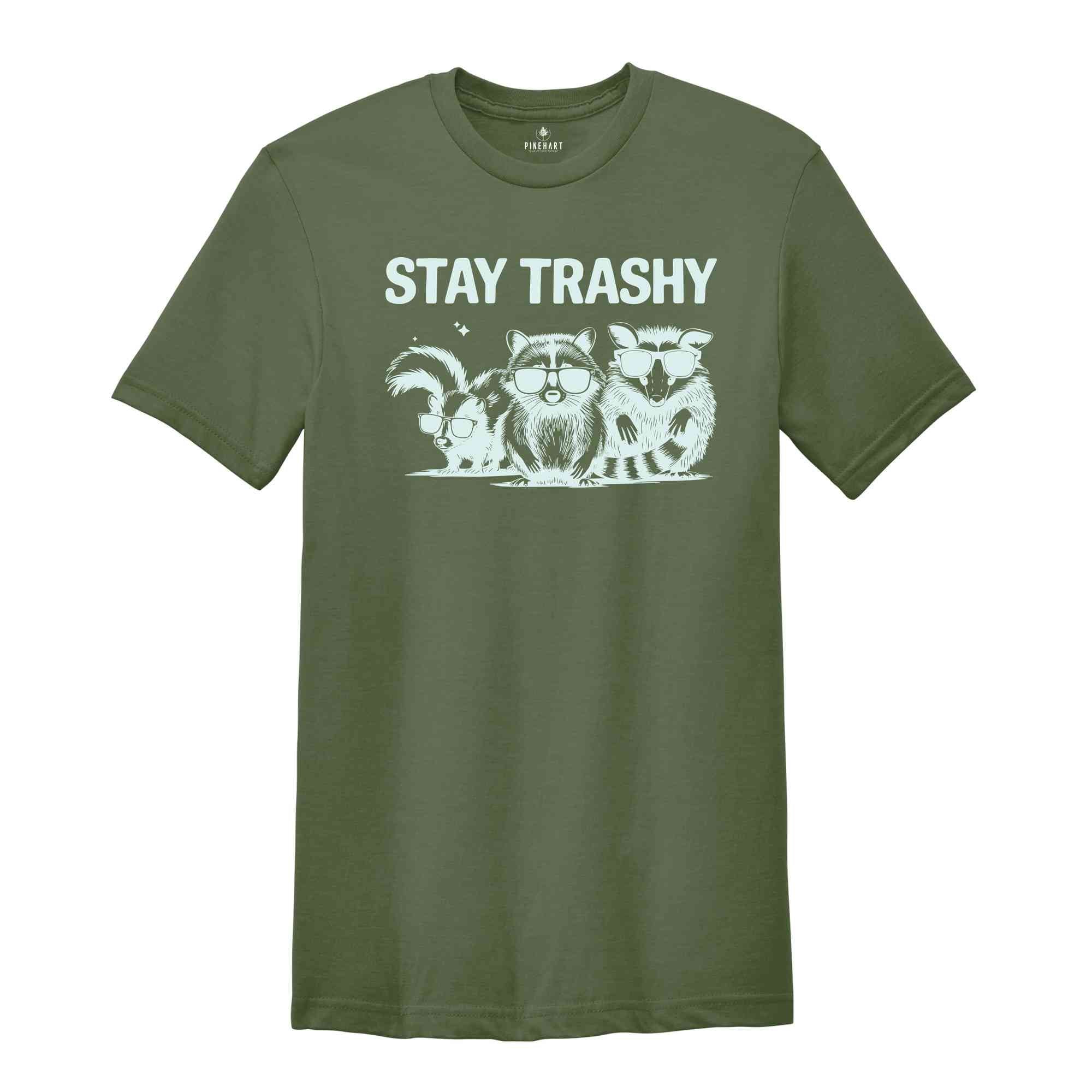 Stay Trashy Shirt, Retro Racoon Shirt, Racoon Shirt, Funny Meme Shirt, Raccoon Lover Gift, Funny Animal Shirt, Cute Animal Shirt