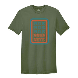 Roe Roe Roe Your Vote Shirt, Voting Shirt, Your Vote Shirt, 2024 Election Shirt, Votes Shirt, Feminist Shirt, Roe Shirt, Social Justice Tee