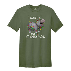 I Want a Hippo for Christmas Shirt, Funny Christmas Shirt, Cute Hippo Shirt, Hippopotamus Shirt, Christmas Party Tee, Christmas Gift