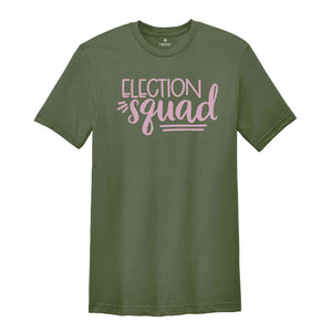 Election Squad Shirt, 2024 Election Shirt, Vote Shirt, Patriotic Shirt, Election Shirt, America Shirt, Trump Shirt