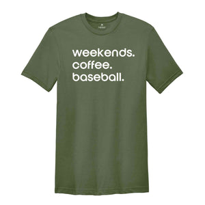 Weekend Coffee Baseball Shirt, Baseball Mom Shirt, Baseball Shirt, Weekend Coffee And Baseball T-Shirt, Game Day T-Shirt, Sports Shirt