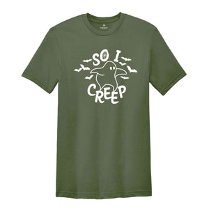 Cute Halloween Shirt, So I Creep Shirt, Halloween Bat Shirt, Women Halloween Shirt, Halloween Gift, Spooky Season Shirt, Ghost Shirt