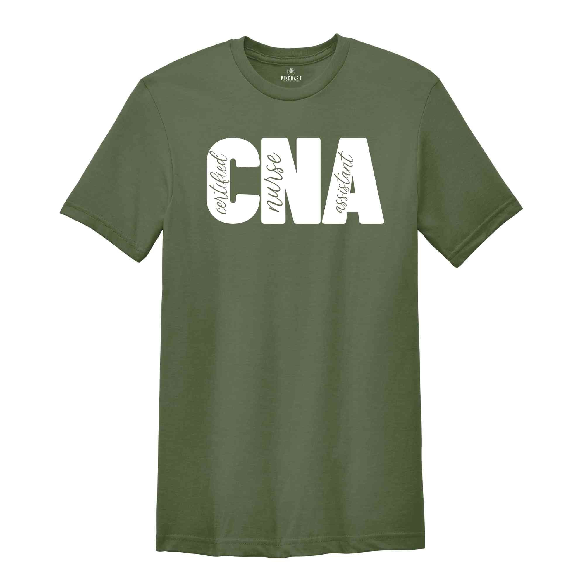 CNA Nurse Shirt, Certified Nurse Assistant Shirt, CNA Nurse Gift, Nurse Appreciation Shirt, Certified Nursing Assistant Shirt