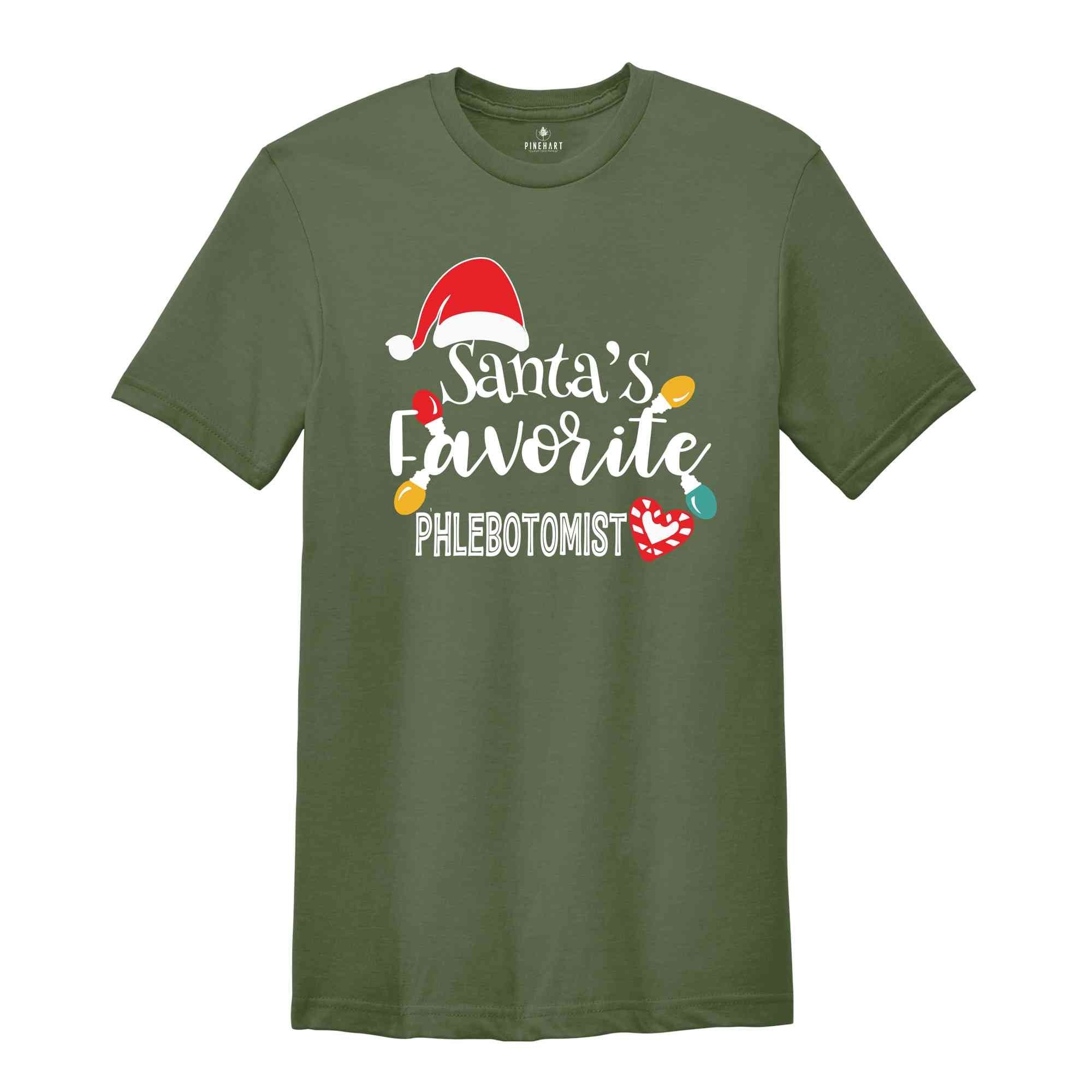 Santa's Favorite Phlebotomist T-Shirt, Phlebotomy Nurse Christmas Shirt, Ugly Christmas Phlebotomy Technologist Tee, Phlebotomist Nurse