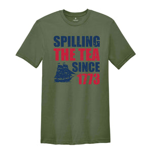 Spilling The Tea Since 1773 T-Shirt, Funny 4th of July Shirt, Patriotic Shirt, Women's Fourth of July Shirt, Independence Day Gifts