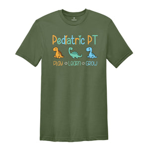 Dinosaur Pediatric PT Play Learn Grow Shirt, Physical Therapy Gift, PT Shirt, Gift for PT, Physical Therapist Gifts