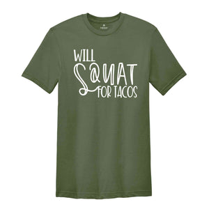 Sassy Shirts, Will Squat for Tacos Shirt, Funny Workout Shirt, Procrastination Shirt, Careless Shirt, Sarcastic Shirt for Women, Taco Lover