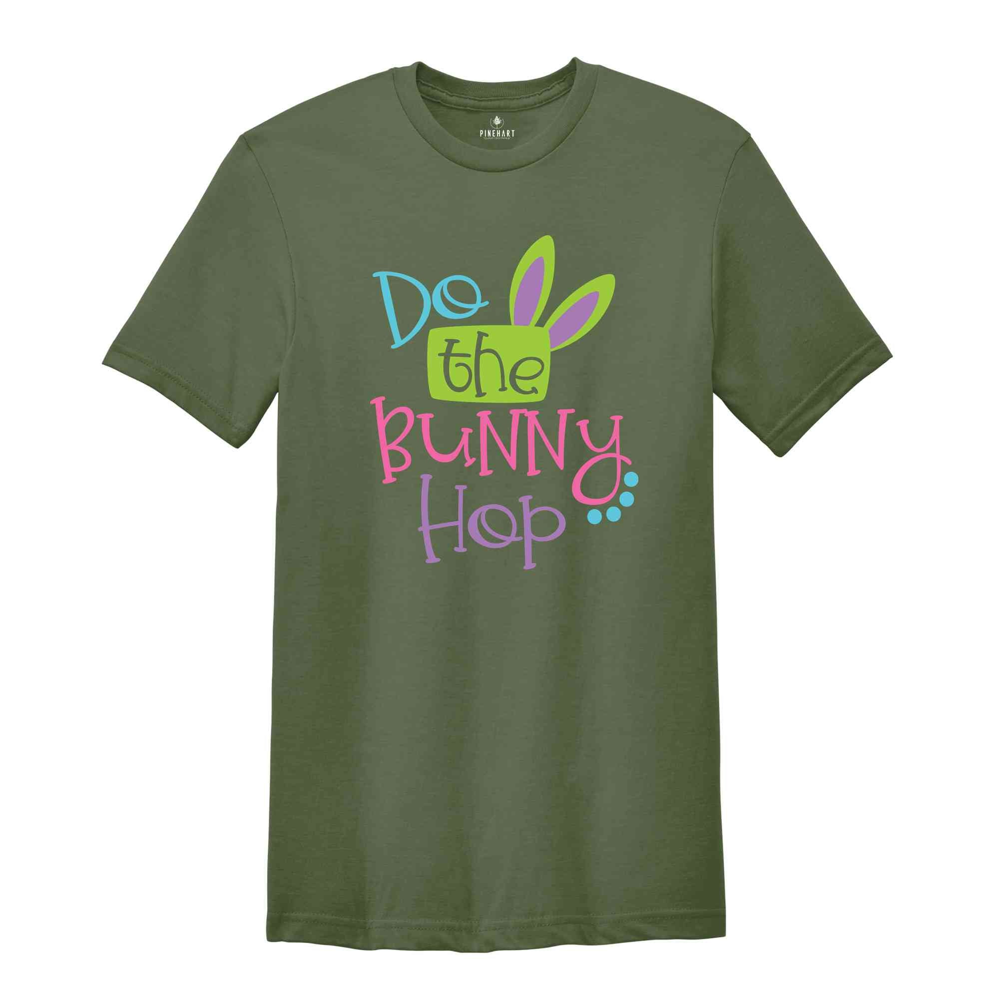 Do The Bunny Up Shirt, Easter Hunting Shirt, Cute Easter Shirt, Easter Day Shirt, Easter Family Shirt, Easter Bunny Shirt, Easter Apparel