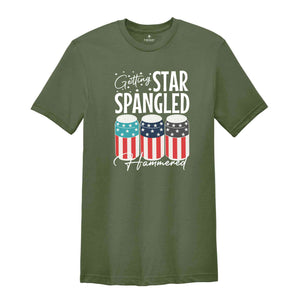 Getting Star Spangled Hammered T-Shirt, Independence Day Shirt, 4th Of July Shirt, Funny July 4th Shirt