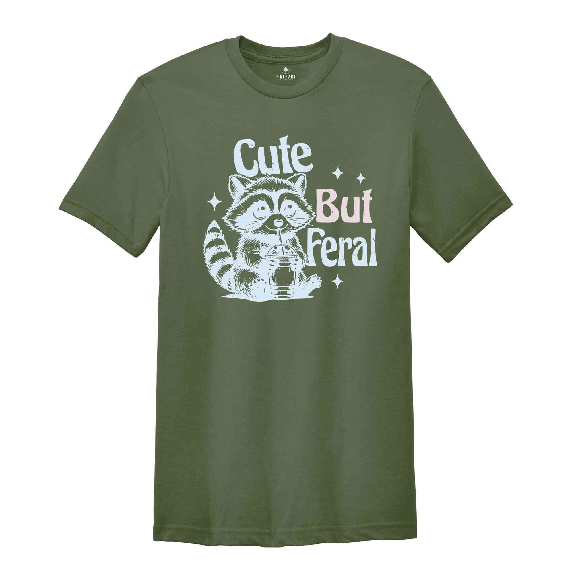 Cute But Feral Shirt, Funny Raccoon Shirt, Cute Raccoon Shirt, Trendy Mom Shirts, Funny Animal Shirt, Gift for Wife Shirt