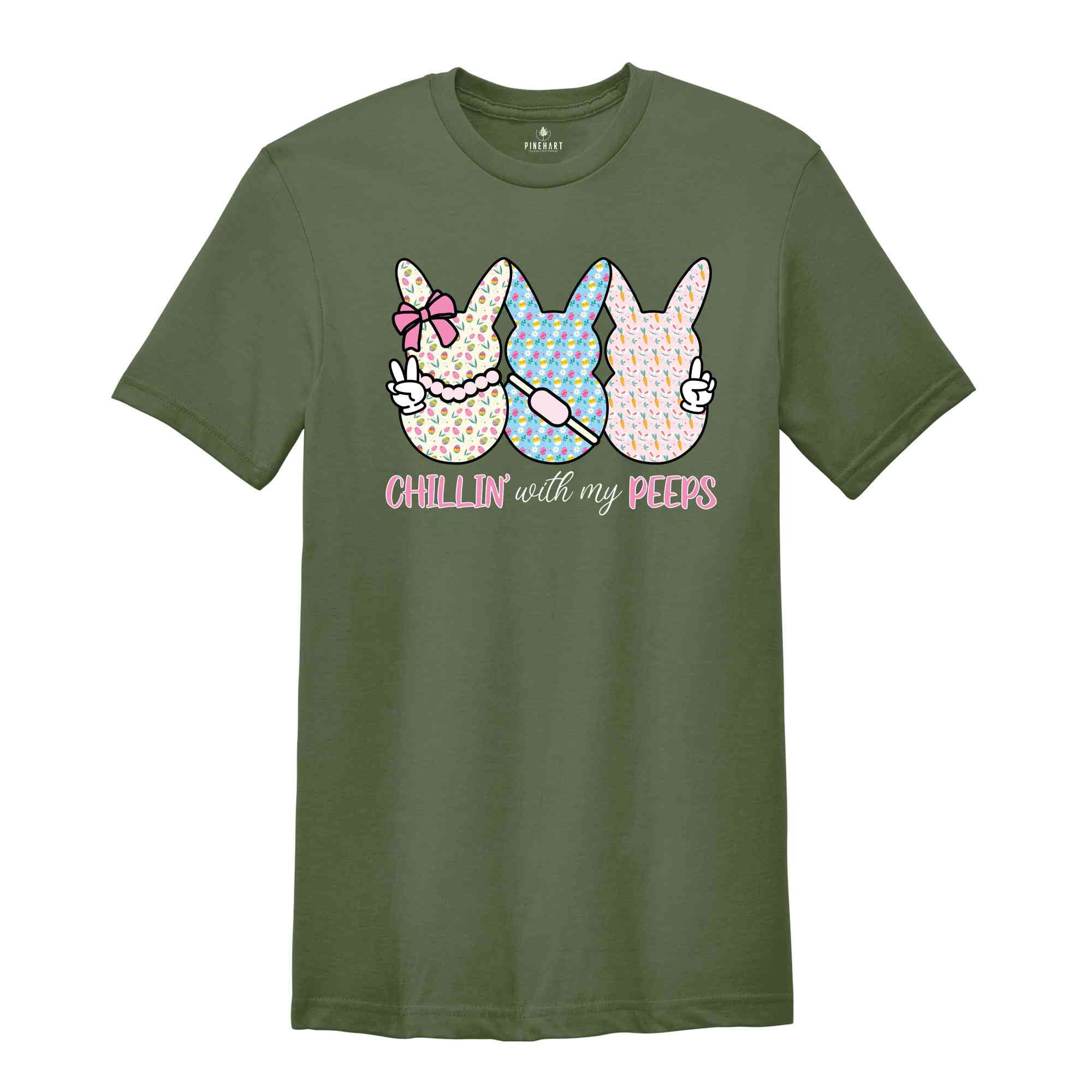 Chillin With My Peeps Shirt, Easter Shirt, Easter Bunny Shirt, Cute Easter Shirt, Easter Day Shirt, Gift For Easter, Bunny Shirt