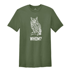 Whom Owl Grammar T-Shirt, Funny Animal Shirt, English Teacher Gifts, Funny Teacher Shirts, Pet Owner Gifts