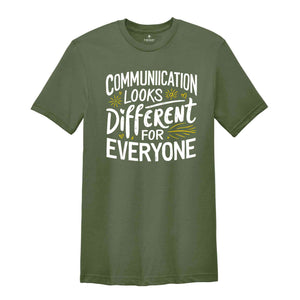 Communication Looks Different For Everyone Shirt, SLP Speech Therapist Shirt, Speech Language Gift, Speech Pathologist Shirt