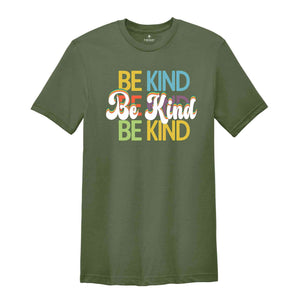 Be Kind Shirt, Positive Quote Shirt, Love shirt, Inspirational Shirt, Kind Heart T-Shirt, Gifts for Women, Kindness, Motivational Outfits