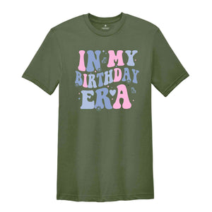 In My Birthday Era Shirt, Happy Birthday Gift, Birthday Party Celebration Vibes Shirt, Birthday Celebration Party Shirt