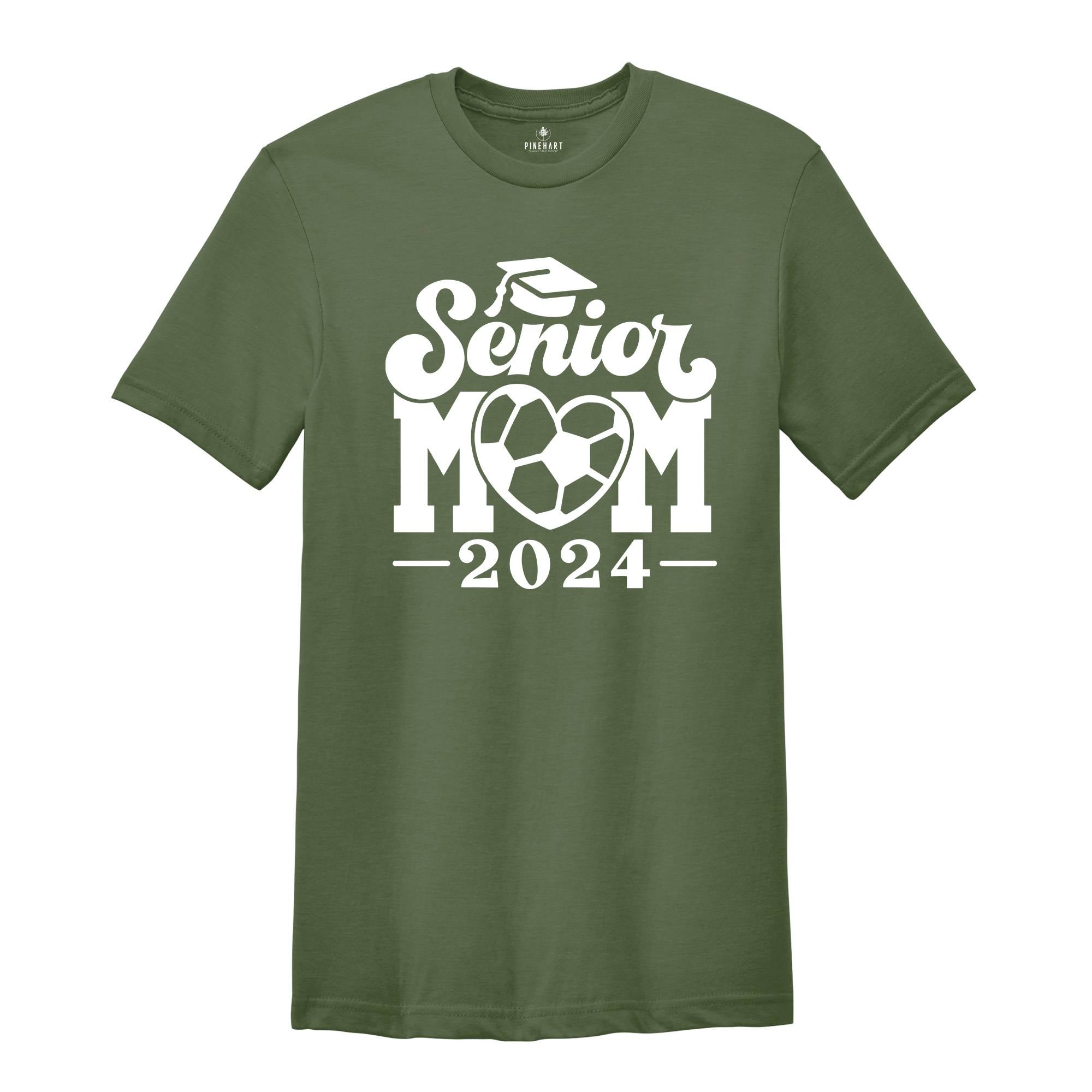 Soccer Senior Mom 2024 T-Shirt, Graduation 2024 Shirt, Senior Shirt, Graduation Shirt, Soccer Mom Shirt, Class of Shirts, Football Lover Tee