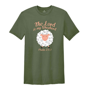 The Lord Is My Shepherd Shirt, Psalm 23:1 Shirt, Christian Easter Shirt, Easter Shirt, Christian Shirt, Religious Easter Shirt