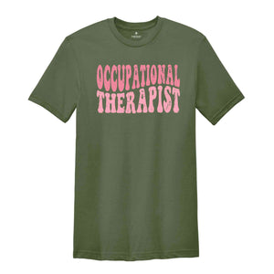 Occupational Therapist Shirt, OT Shirt, OT Gift, Special Education Shirt, Neurodiversity Shirt, Sped Teacher Shirt, Sped Teacher Gift