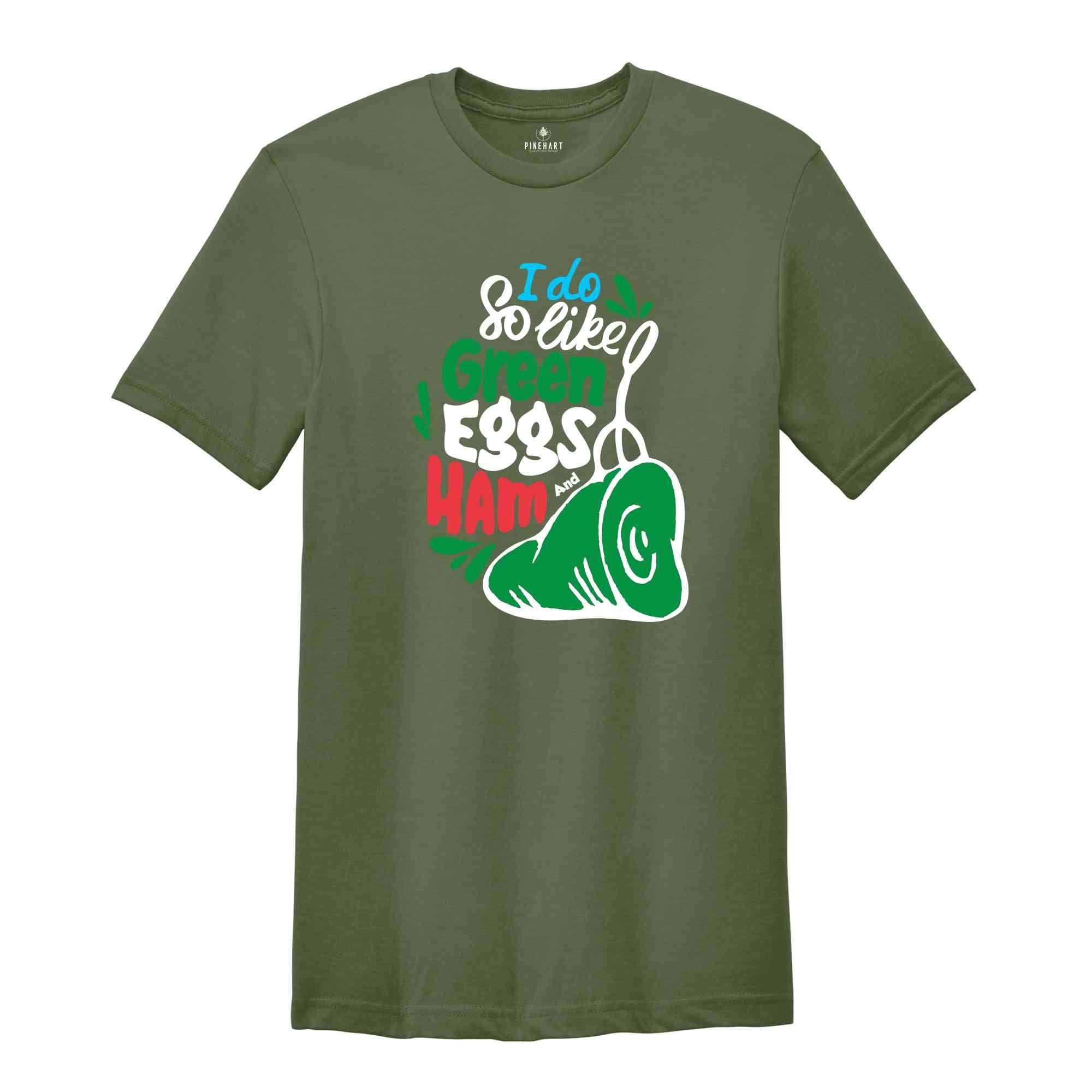 I Do So Like Green Eggs Ham Shirt, Reading Day Shirt, Teacher Life Tee, Inspired Tee, National Read Across America, Cat in The Hat T-Shirt