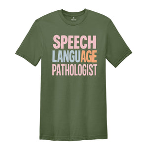 SLP Speech Language Pathologist Shirt, SLP Gifts, Sign Language T-shirt, Speech Tee, Speech Therapist Gift, Language Pathology