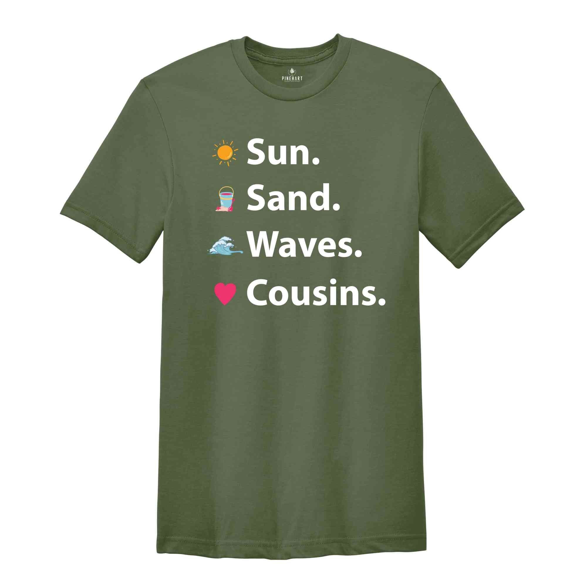 Sun Sand Waves Cousins T-Shirt, Summer Vacation Funny Shirt, Cousins Crew Matching Shirts, Beach Lovers T-Shirt