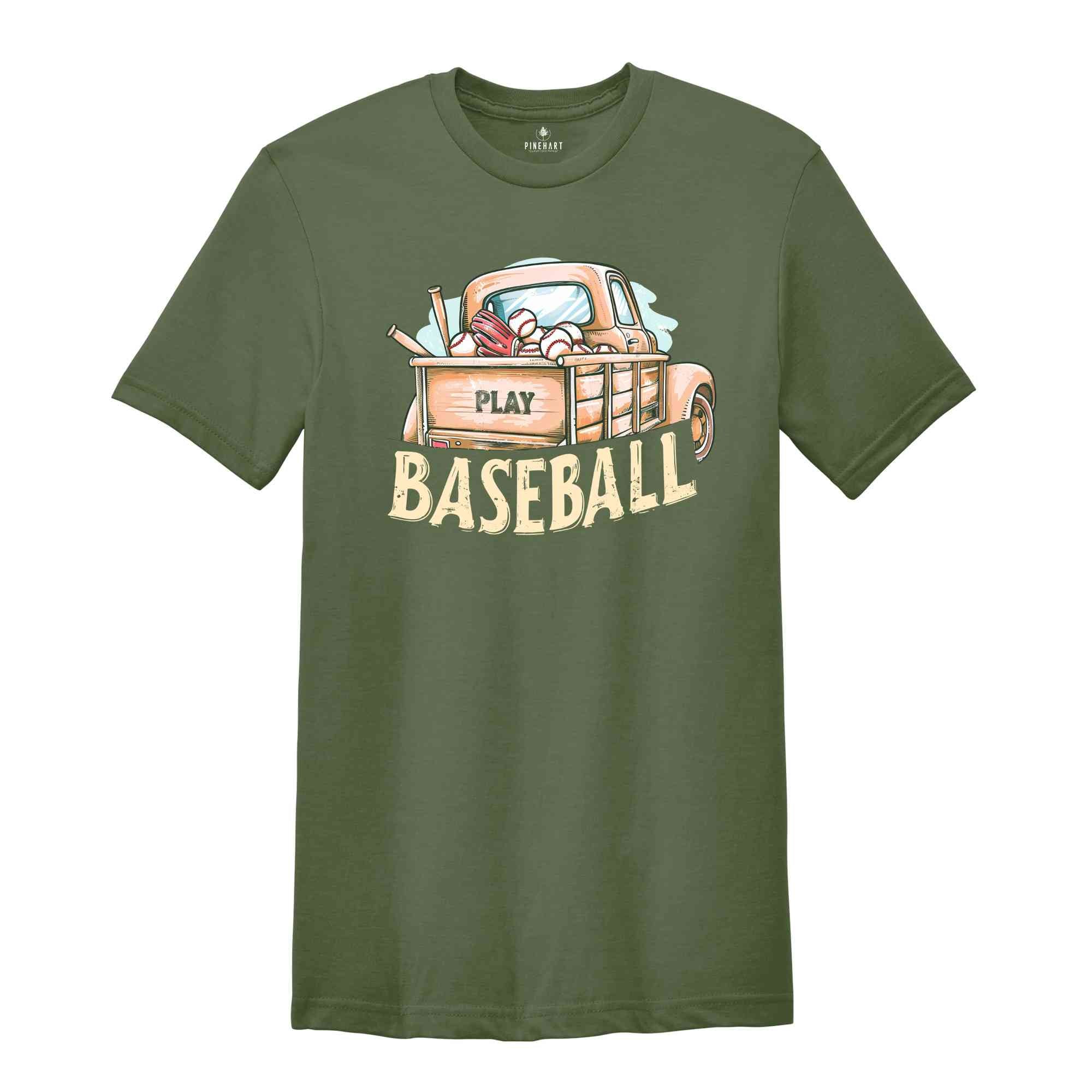 Play Baseball Shirt, Baseball Lover Shirt, Baseball Truck Shirt, Vintage Truck Shirt, Funny Baseball Shirt, Baseball Coach Shirt